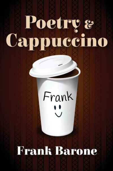 Cover for Frank Barone · Poetry and Cappuccino (Paperback Book) (2016)