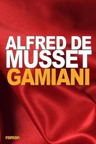 Cover for Alfred de Musset · Gamiani (Taschenbuch) (2016)
