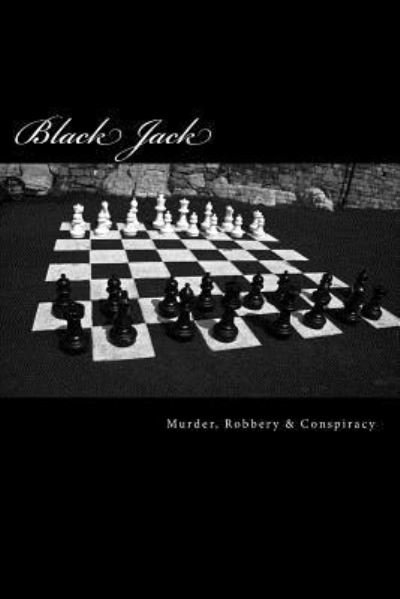 Black Jack - Daniel Aguilar - Libros - Createspace Independent Publishing Platf - 9781533694294 - 9 de junio de 2016