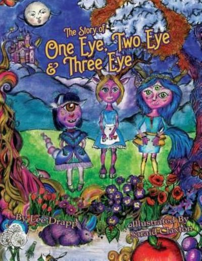Cover for Lee a Drapp · The Story of One Eye, Two Eye &amp; Three Eye (Pocketbok) (2016)