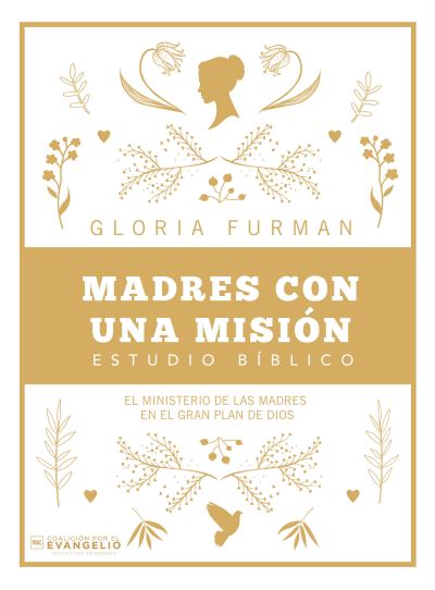 Cover for Gloria Furman · Madres Con Una Mision (Taschenbuch) (2020)