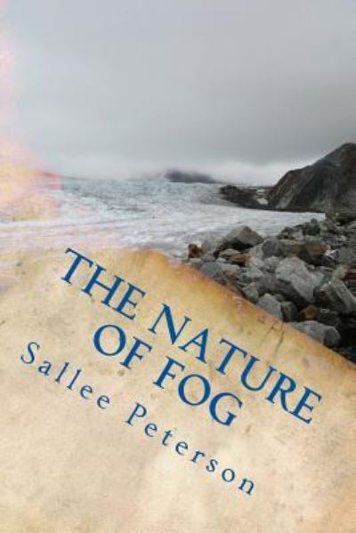 Cover for Sallee Peterson · The Nature of Fog (Paperback Book) (2016)