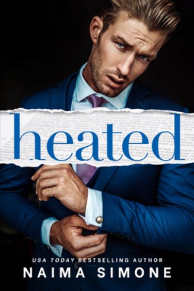 Heated - Burned Inc. - Naima Simone - Books - Amazon Publishing - 9781542038294 - July 5, 2022