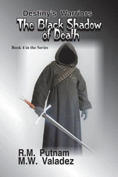 Cover for M W Valadez · Destiny's Warriors The Black Shadow of Death (Paperback Bog) (2018)