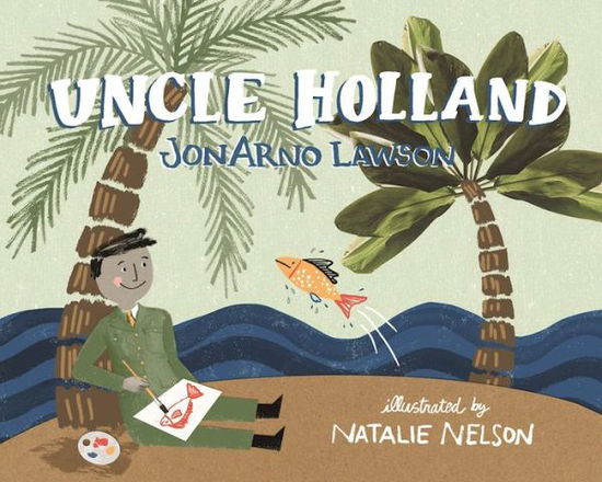 Cover for JonArno Lawson · Uncle Holland (Hardcover Book) (2017)