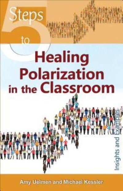 Cover for Amy Uelmen · 5 Steps to Healing Polarization in the Classroom (Pocketbok) (2018)