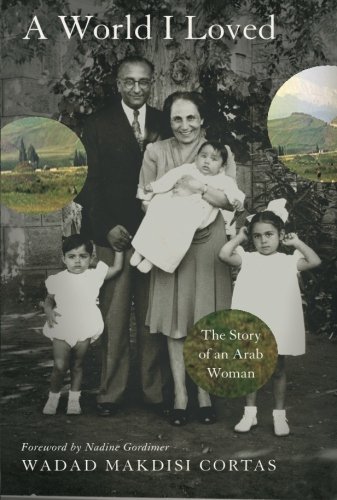 Cover for Wadad Cortas · A World I Loved: The Story of an Arab Woman (Paperback Book) [1st Printing edition] (2009)