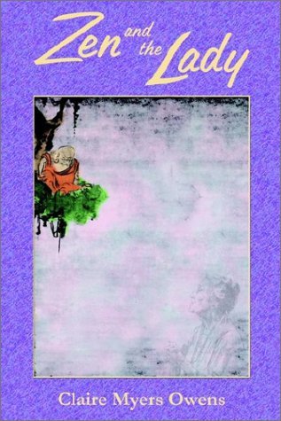 Cover for Claire Myers Owens · Zen and the Lady (Paperback Book) (2002)