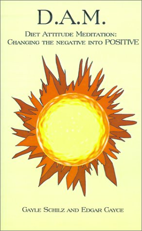 Cover for Edgar Cayce · D.a.m. Diet Attitude Meditation: Changing the Negative into Positive (Paperback Book) (2000)