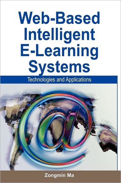 Cover for Zongmin Ma · Web-based Intelligent E-learning Systems: Technologies and Applications (Gebundenes Buch) (2005)