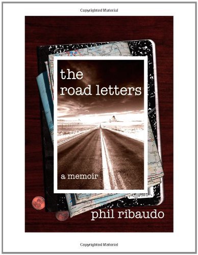 Cover for Phil Ribaudo · The Road Letters (Paperback Book) (2006)
