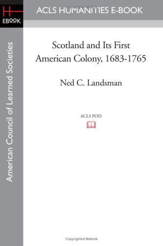 Cover for Ned C. Landsman · Scotland and Its First American Colony, 1683-1765 (Paperback Book) (2008)