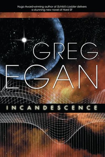 Cover for Greg Egan · Incandescence (Paperback Book) (2009)