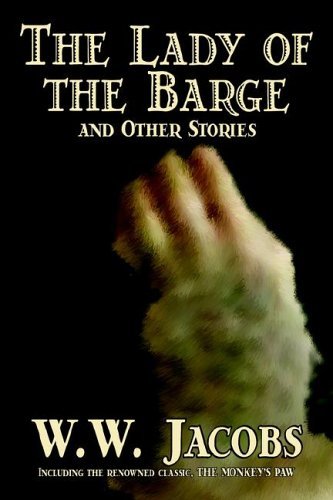 Cover for W. W. Jacobs · The Lady of the Barge and Other Stories (Paperback Book) (2005)