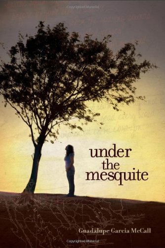 Cover for Guadalupe Garcia Mccall · Under the Mesquite (Inbunden Bok) [First edition] (2013)