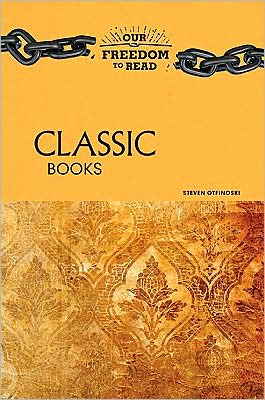 Cover for Steven Otfinoski · Classic Books - Our Freedom to Read (Innbunden bok) (2009)