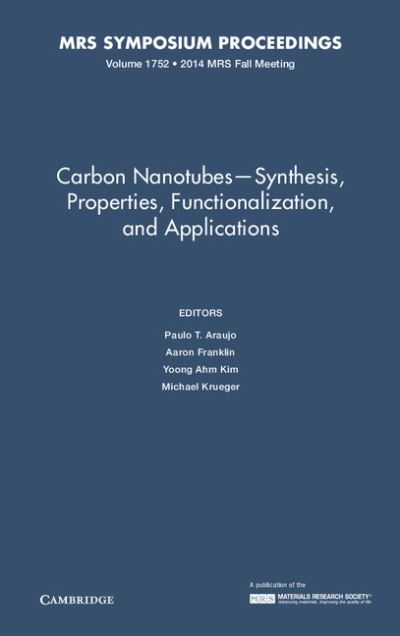 Carbon Nanotubes - Synthesis, Properties, Functionalization, and Applications: Volume 1752 - MRS Proceedings -  - Bücher - Materials Research Society - 9781605117294 - 9. September 2015