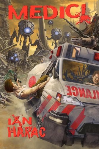 Cover for Ian Harac · Medic! (Paperback Book) (2012)