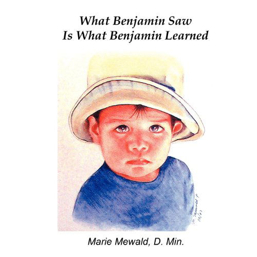 Cover for Marie Mewald · What Benjamin Saw is What Benjamin Learned (Paperback Book) (2011)