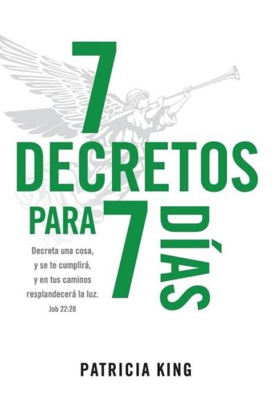 Cover for Patricia King · 7 Decretos para 7 Dias (Pocketbok) (2017)