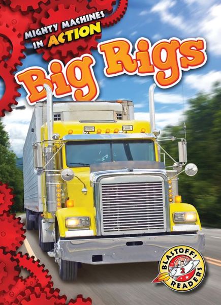 Cover for Rebecca Pettiford · Big Rigs (Hardcover Book) (2017)