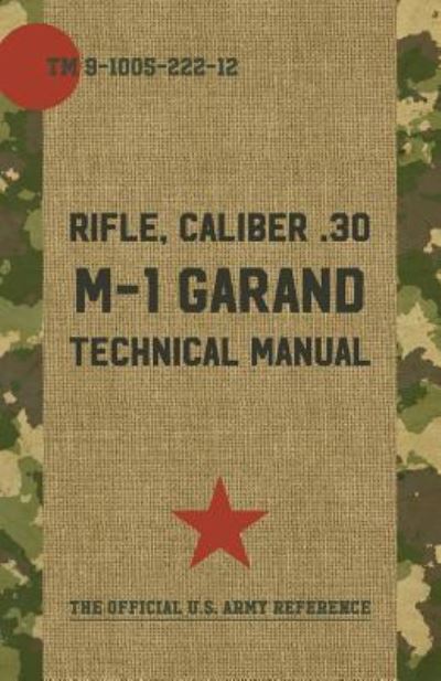 Cover for Pentagon U.S. Military · U.S. Army M-1 Garand Technical Manual (Paperback Book) (2016)