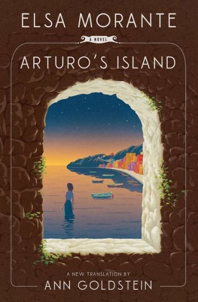Cover for Elsa Morante · Arturo's Island: A Novel (Inbunden Bok) (2019)