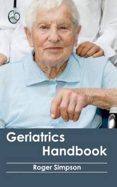 Cover for Roger Simpson · Geriatrics Handbook (Hardcover Book) (2015)