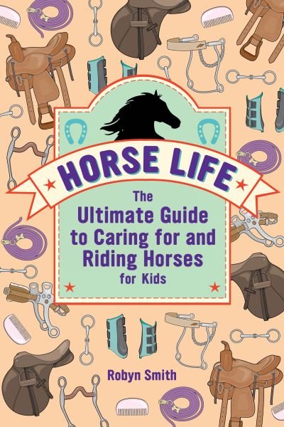 Cover for Robyn Smith · Horse Life (Book) (2021)
