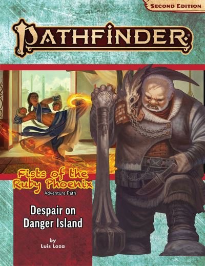 Cover for Luis Loza · Pathfinder Adventure Path: Despair on Danger Island (Fists of the Ruby Phoenix 1 of 3) (P2) (Paperback Bog) (2021)