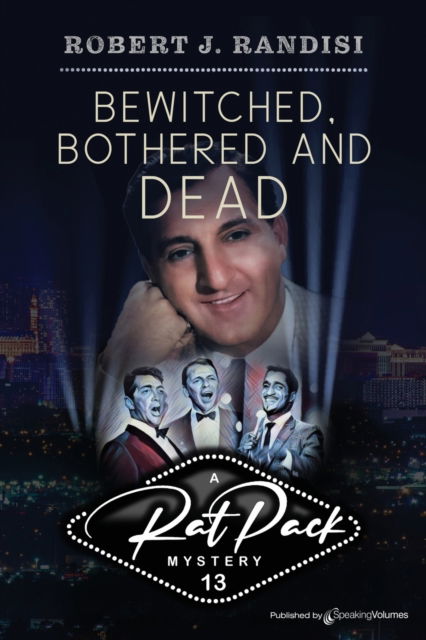 Cover for Robert J Randisi · Bewitched, Bothered and Dead - Rat Pack Mysteries (Paperback Book) (2022)