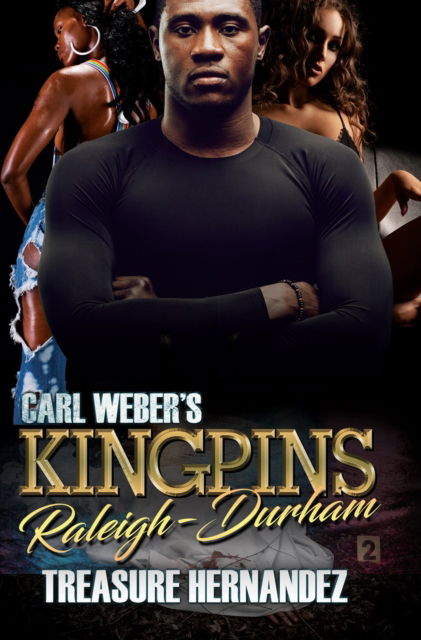 Cover for Treasure Hernandez · Carl Weber's Kingpins: Raleigh-Durham (Pocketbok) (2023)