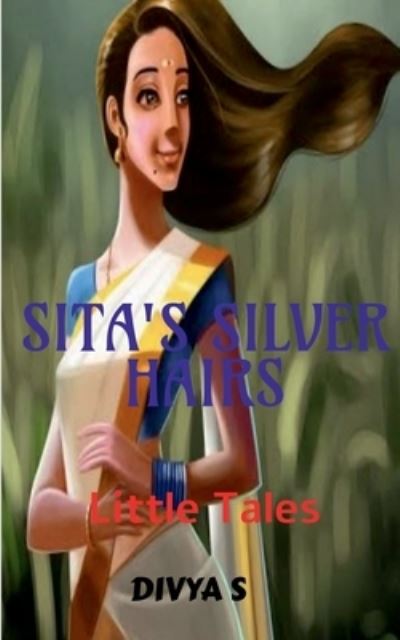 Cover for Divya S · Sita's Silver Hairs (Book) (2020)