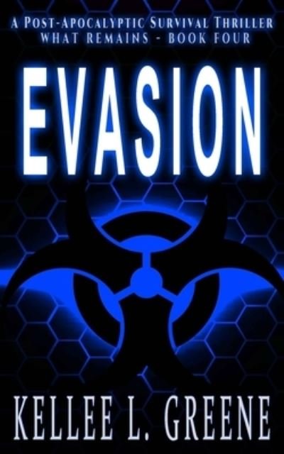 Cover for Kellee L Greene · Evasion - A Post-Apocalyptic Survival Thriller (Paperback Book) (2020)