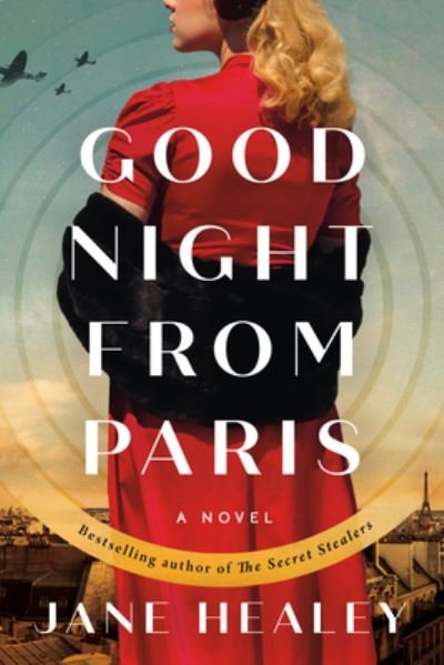 Cover for Jane Healey · Goodnight from Paris: A Novel (Taschenbuch) (2023)