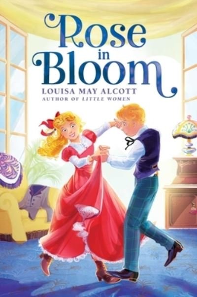 Cover for Louisa May Alcott · Rose in Bloom (Buch) (2023)
