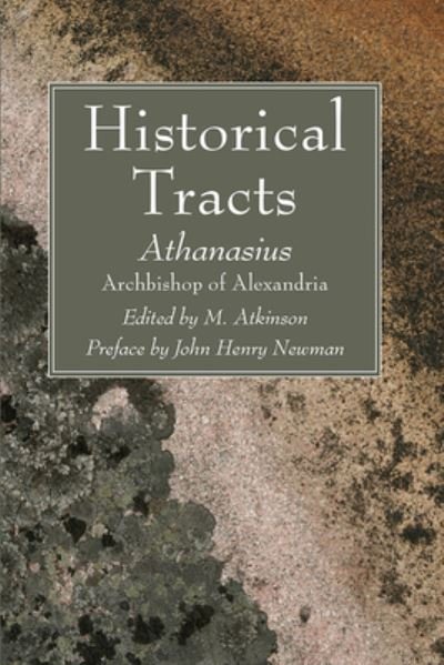 Cover for Athanasius Archbishop of Alexandria · Historical Tracts (Paperback Bog) (2021)