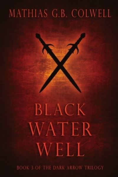 Cover for Mathias G B Colwell · Black Water Well (Paperback Book) (2018)