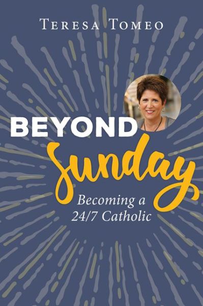 Cover for Teresa Tomeo · Beyond Sunday (Paperback Book) (2018)