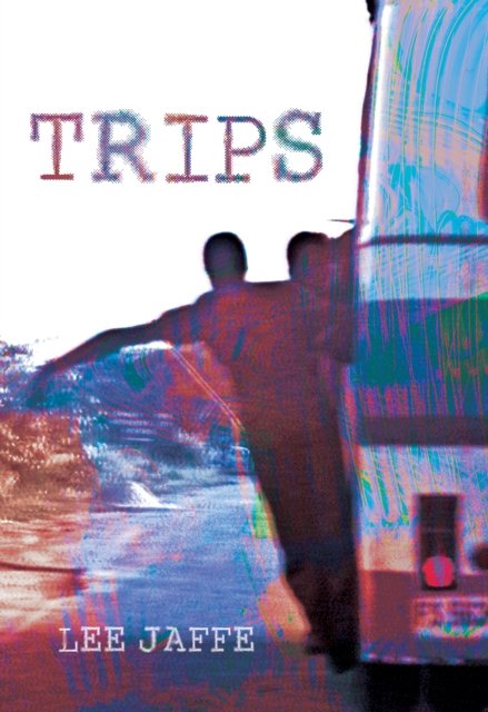 Cover for Lee Jaffe · Trips (Paperback Book) (2025)