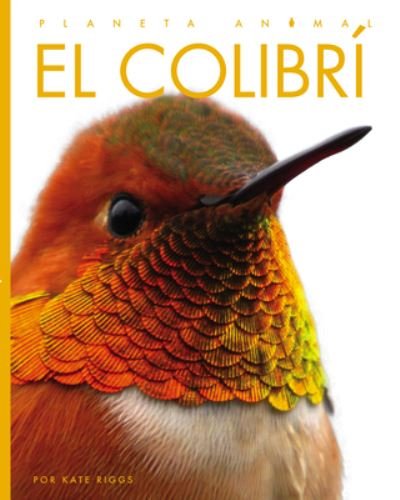 Cover for Kate Riggs · El Colibrai (Paperback Book) (2022)