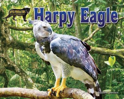 Cover for Ellen Lawrence · Harpy Eagle (Hardcover Book) (2016)