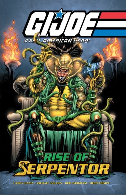 Cover for Larry Hama · G.I. Joe: A Real American Hero-Rise of Serpentor (Innbunden bok) (2022)