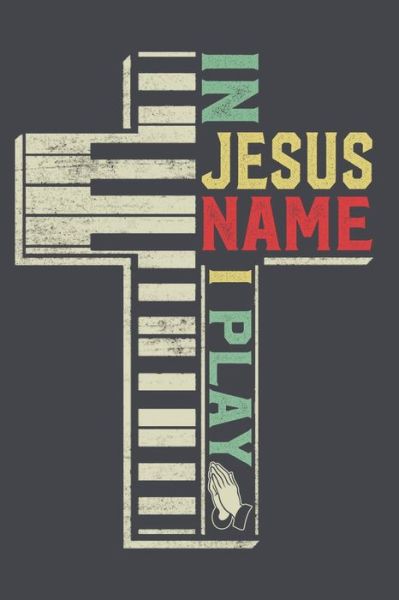 Cover for Vintage Piano Book · In Jesus Name I Play (Paperback Book) (2019)