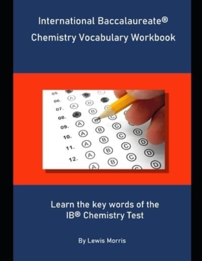 Cover for Lewis Morris · International Baccalaureate Chemistry Vocabulary Workbook (Taschenbuch) (2019)