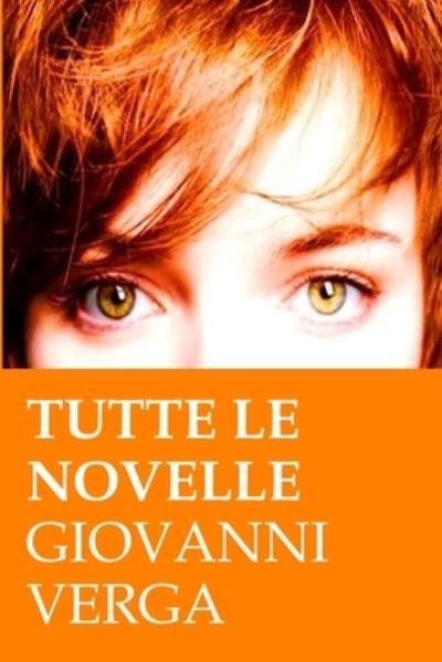 Cover for Giovanni Verga · Tutte le novelle (Paperback Book) (2019)