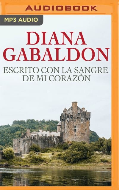 Cover for Diana Gabaldon · Escrito Con La Sangre de Mi Corazón (CD) (2022)