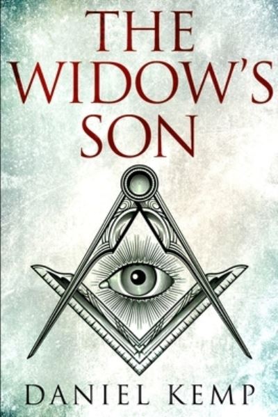 Cover for Daniel Kemp · The Widow's Son (Lies And Consequences Book 3) (Paperback Book) (2021)