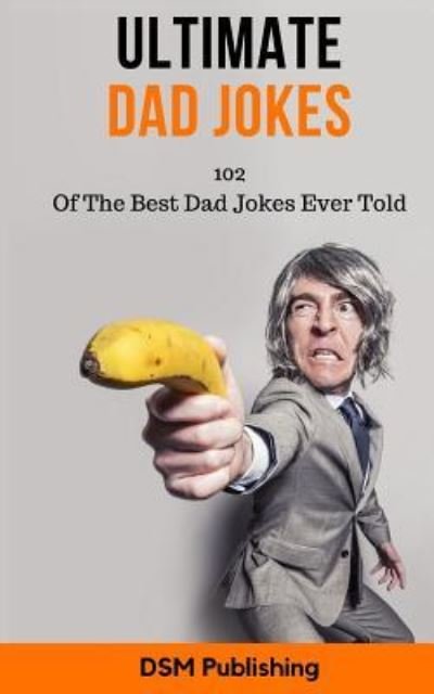 Cover for Dsm Publishing · Ultimate Dad Jokes (Paperback Book) (2018)
