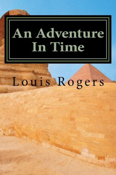 Cover for Louis Rogers · An Adventure In Time (Taschenbuch) (2018)